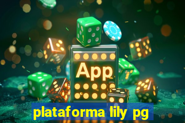 plataforma lily pg